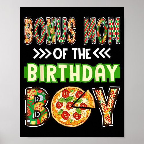 Bonus mom of the boy birthday boy pizza lover poster
