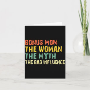 Bonus Mom The One And Only The Bad Iuence Funny Card