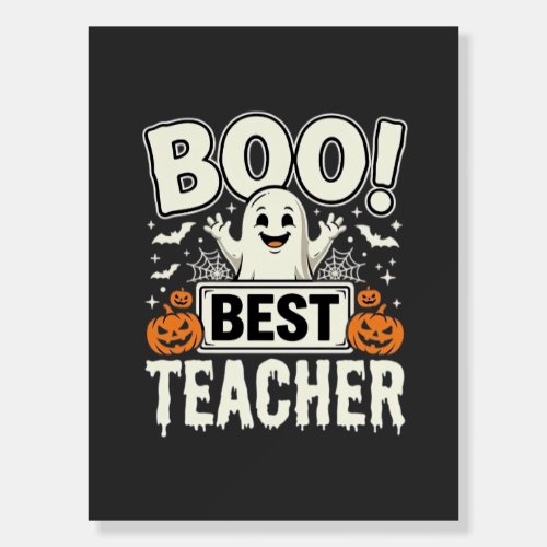 Boo Best Teacher Halloween Ghost Design_1 Foam Board