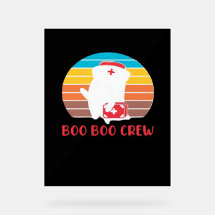 Boo Boo Crew Nurse Funny Ghost Halloween Classic T Acrylic Sign