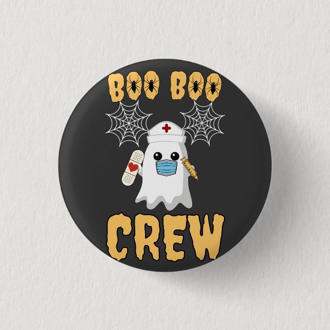 Boo Boo Crew nurse funny Halloween Ghost Nurse Button (Front)