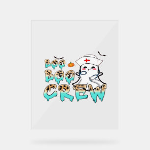 Boo Boo Crew Nurse Halloween Ghost Funny Classic T Acrylic Sign