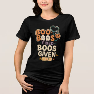Boo-Boos Fixed Boos Given Pediatric Nurse Tri-Blend Shirt