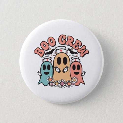 Boo Crew Cute Nurse Ghosts Button
