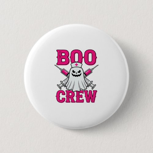 Boo Crew Nurse Ghost Halloween Button