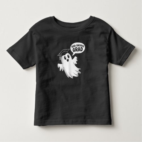 Boo_dacious Grad Toddler T_shirt