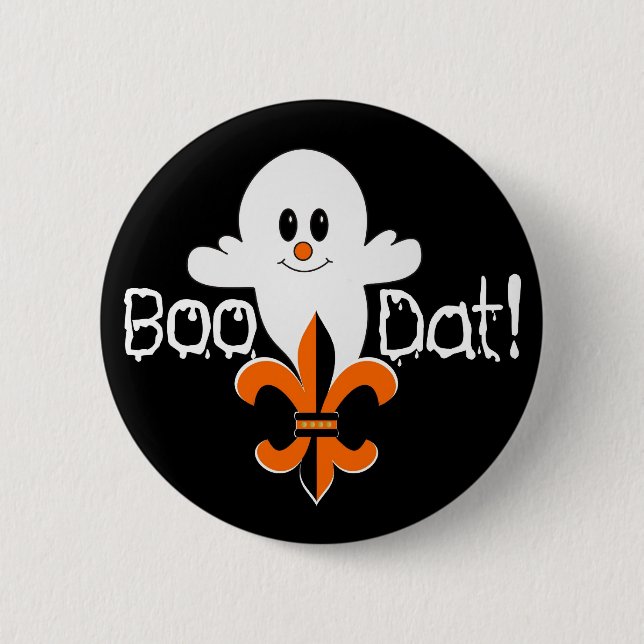 Boo Dat! Pinback Button (Front)