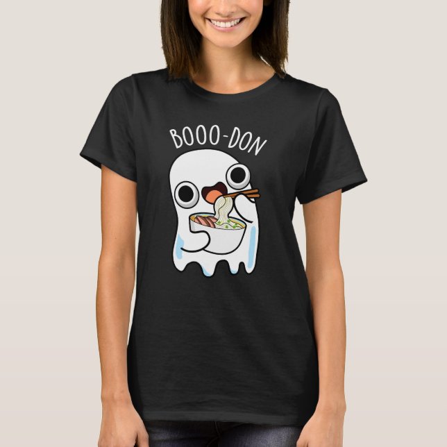 Boo-don Funny Ghost Udon Pun Dark BG T-Shirt (Front)