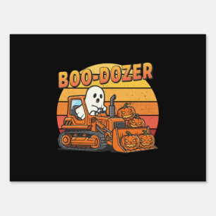 Boo Dozer Ghost Funny Halloween Sign