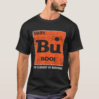 Boo Element Of Surprise Costume Easy Science Hallo T-Shirt