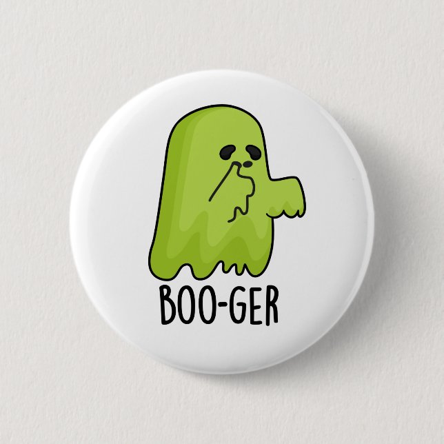 Boo-ger Funny Halloween Booger Ghost Pun  Button (Front)