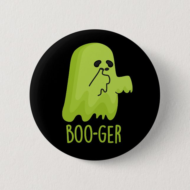 Boo-ger Funny Halloween Booger Ghost Pun Dark BG Button (Front)