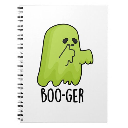 Boo_ger Funny Halloween Booger Ghost Pun Notebook