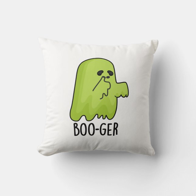 Boo-ger Funny Halloween Booger Ghost Pun  Throw Pillow (Front)