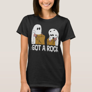 Boo Ghost Funny Scary I Got A Rock Halloween T-Shirt