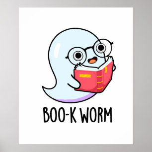 Boo-k Worm Funny Halloween Bookworm Ghost Pun Poster