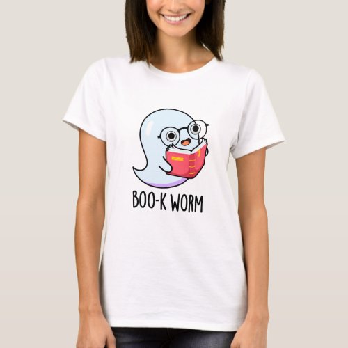 Boo_k Worm Funny Halloween Bookworm Ghost Pun T_Shirt