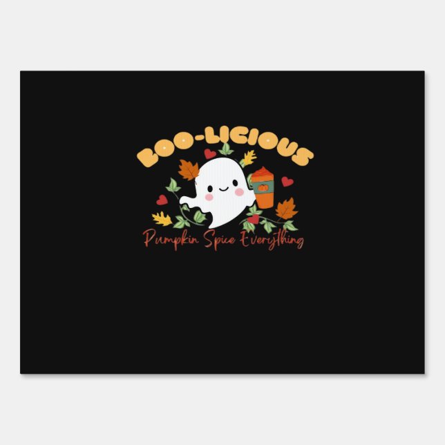 Boo-Licious Pumpkin Spice Everything Essential Sign (Front)