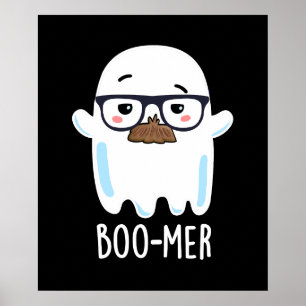 Boo-mer Funny Middle Aged Ghost Pun Dark BG Poster