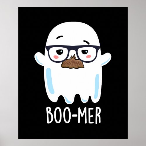 Boo_mer Funny Middle Aged Ghost Pun Dark BG Poster