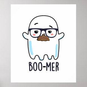Boo-mer Funny Middle Aged Ghost Pun  Poster