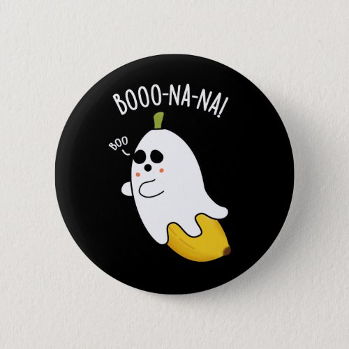 Boo_nana Funny Ghost Banana Pun Dark BG Button