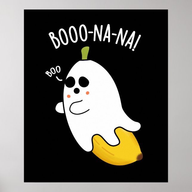 Boo-nana Funny Ghost Banana Pun Dark BG Poster (Front)