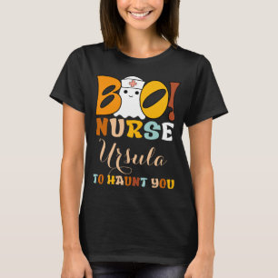 Boo! Nurse [name] To Haunt You Funny Halloween  T-Shirt