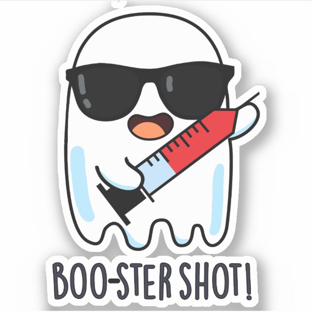 Boo-ster Shot Funny Ghost Vaccine Pun  Sticker (Front)