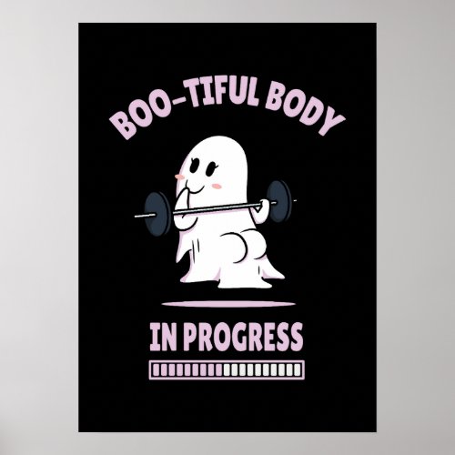 Boo_Tiful Body _ Funny Halloween Ghost Gym Lifting Poster