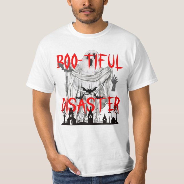 Boo-tiful Disaster T-Shirt (Front)