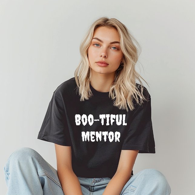 Boo-tiful Mentor white typography T-Shirt (Creator Uploaded)