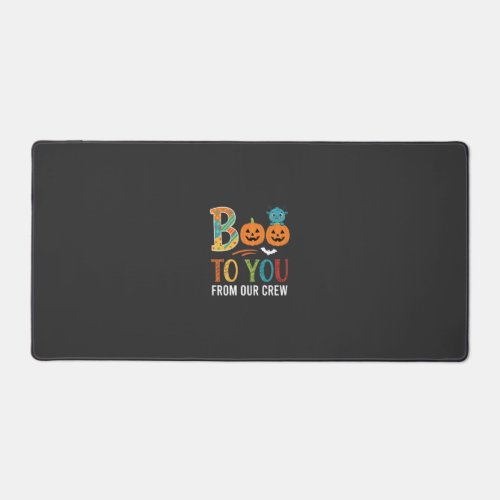 Boo To You Halloween Crew Design_1 Desk Mat