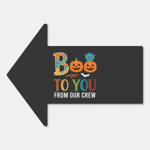 Boo To You Halloween Crew Design_1 Sign