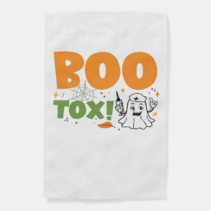BOO Tox Nurse Injector Filler Botox Dysport Dealer Garden Flag