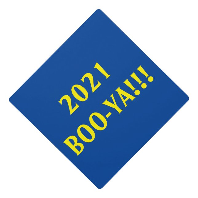 BOO-YA graduation 2021 Cap Topper (Front)
