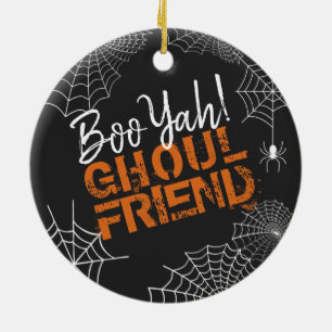 Boo Yah Ghoul Friend Halloween ID684 Ceramic Ornament