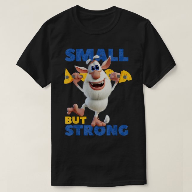 Booba Small But Strong Little Children Boys Girls  T-Shirt (Design Front)