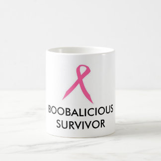 BOOBALICIOUS SURVIVOR COFFEE MUG