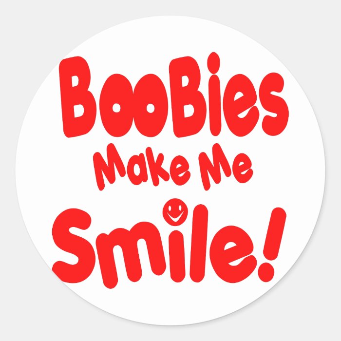 Boobies make Me Smile Stickers