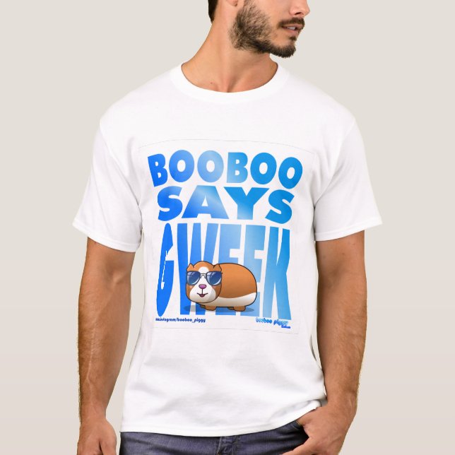 Booboo Says Gweek T-shirt design (Front)