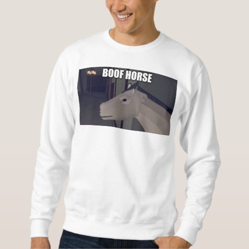 Boof Horse Sweatshirt