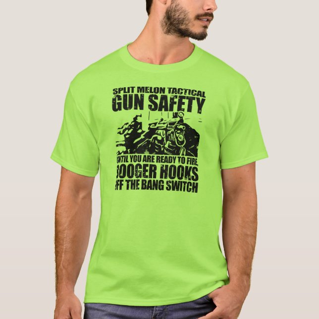 Booger Hooks Off the Bang Switch - Gun Safety T-Shirt (Front)