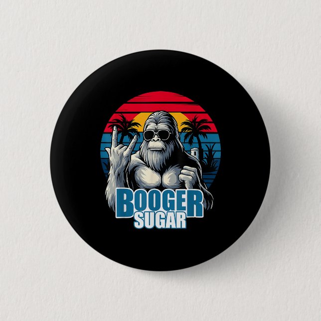 Booger Sugar Sasquatch Funny Gorilla Bigfoot  Button (Front)