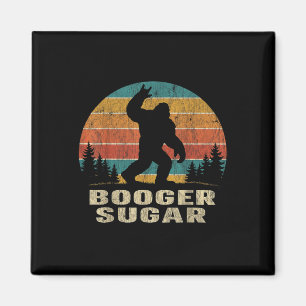 Booger Sugar Sasquatch Funny Meme  Magnet