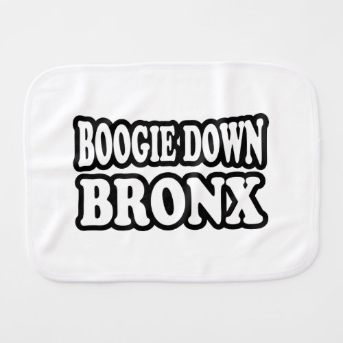 Boogie Down Bronx NYC Baby Burp Cloth