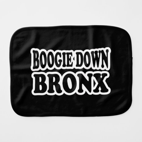 Boogie Down Bronx NYC Baby Burp Cloth