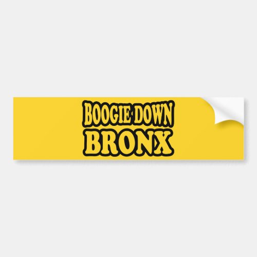 Boogie Down Bronx NYC Bumper Sticker