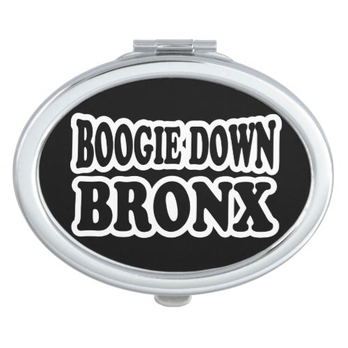 Boogie Down Bronx NYC Compact Mirror