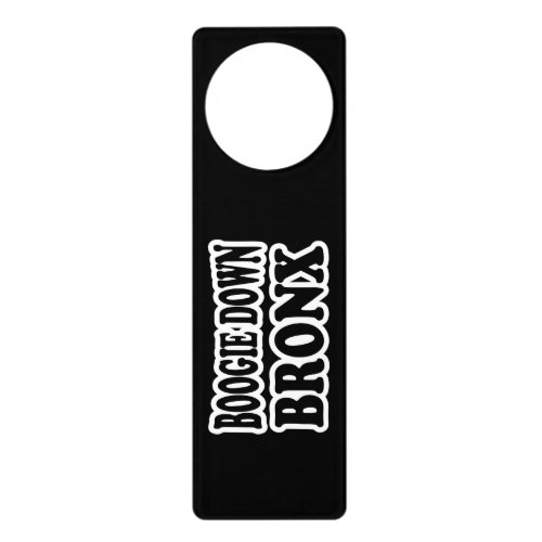 Boogie Down Bronx NYC Door Hanger